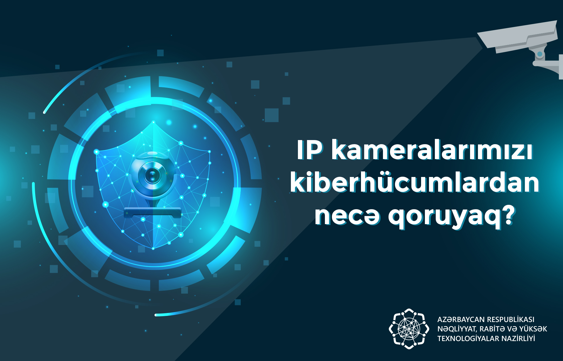 IP kameralarımızı kiberhücumlardan necə qoruyaq?
