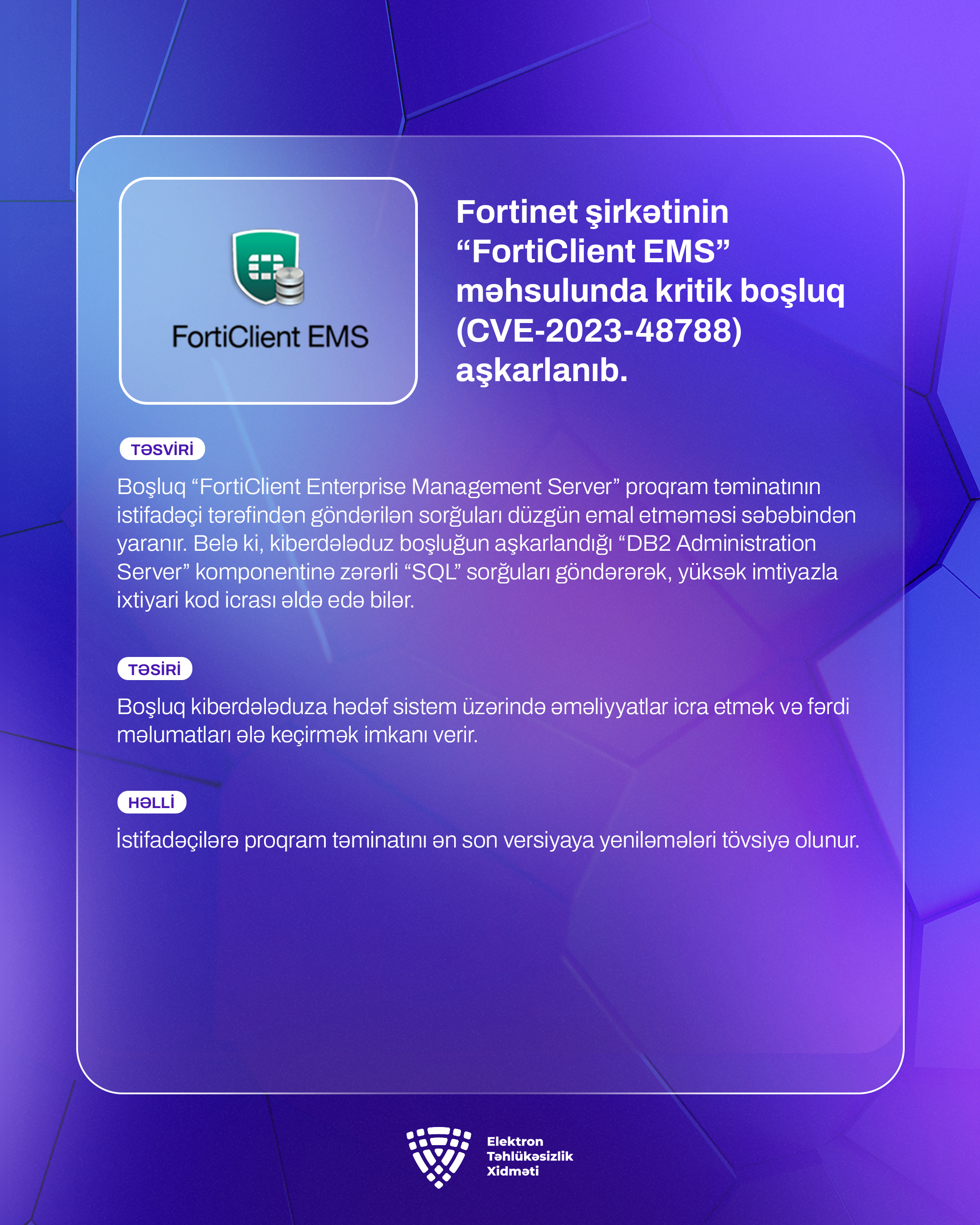 Fortinet şirkətinin “FortiClient EMS” məhsulunda kritik boşluq (CVE-2023-48788) aşkarlanıb