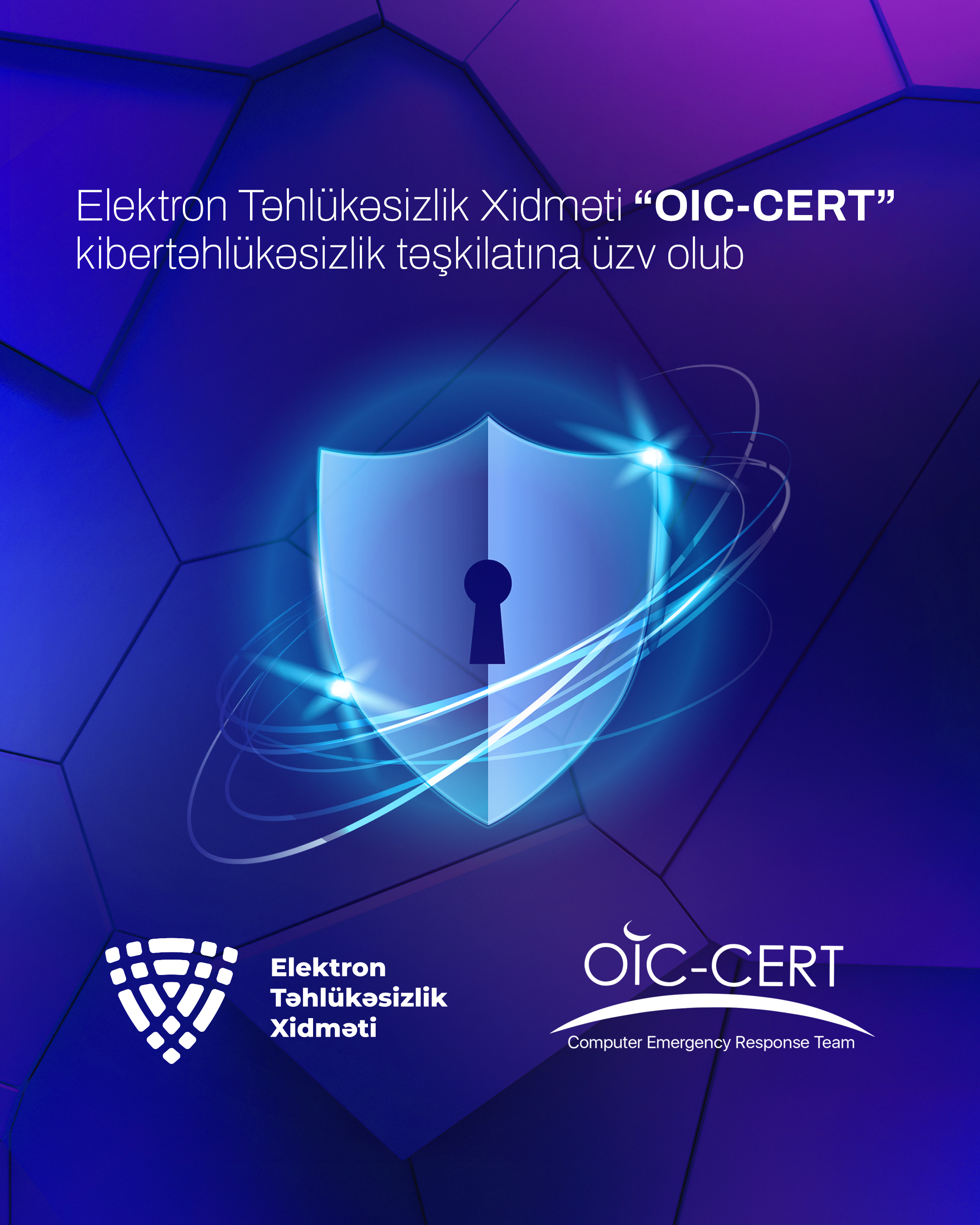 Elektron Təhlükəsizlik Xidməti “OIC-CERT” kibertəhlükəsizlik təşkilatına üzv olub