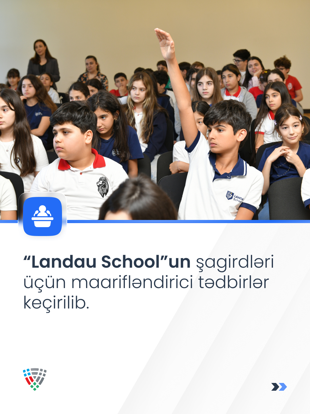 “Landau School”un şagirdləri üçün maarifləndirici tədbirlər keçirilib