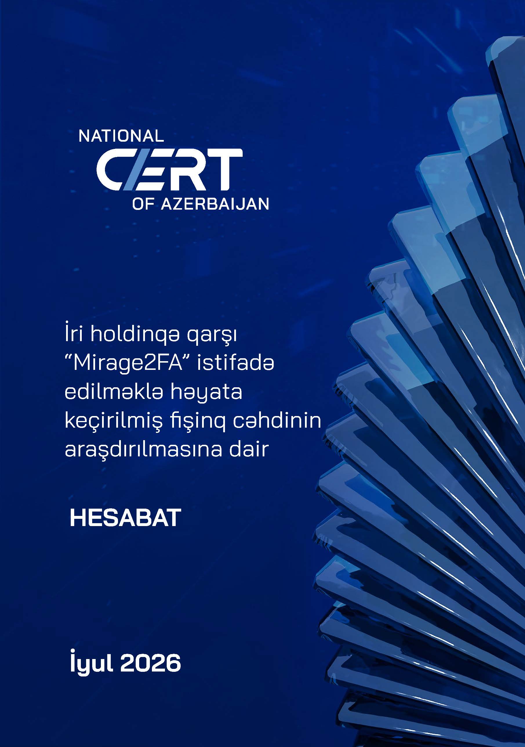 İri holdinqə qarşı “Mirage2FA” istifadə edilməklə həyata keçirilmiş fişinq cəhdinin araşdırılmasına dair hesabat