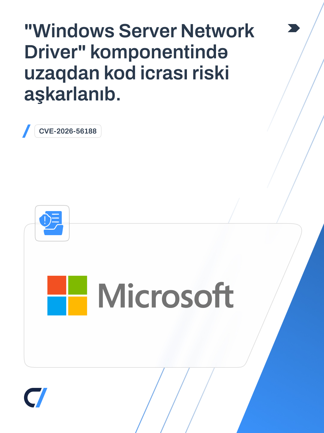 “Windows Server Network Driver” komponentində uzaqdan kod icrası riski (CVE-2026-56188) aşkarlanıb.