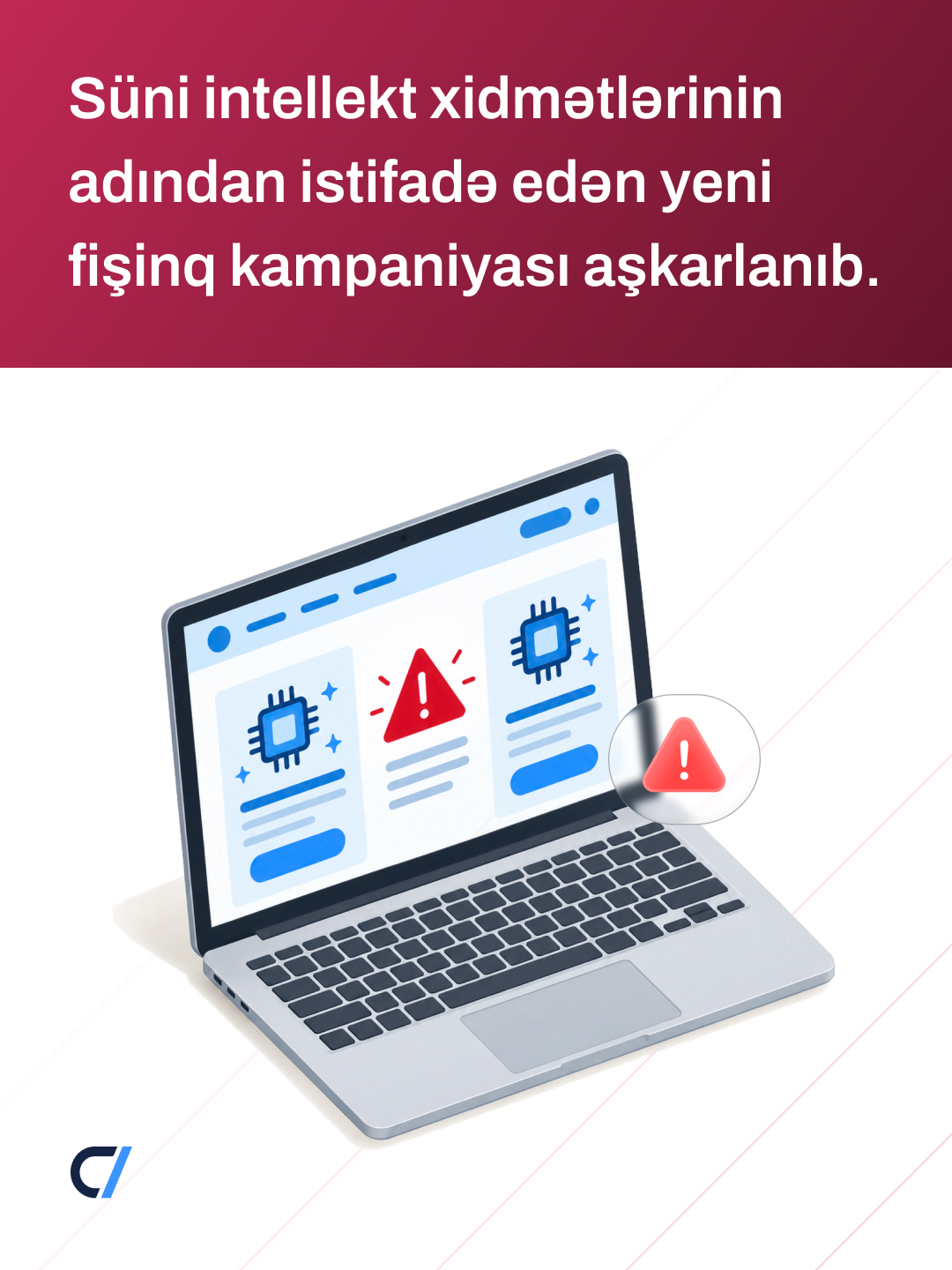 Süni intellekt xidmətlərinin adından istifadə edən yeni fişinq kampaniyası aşkarlanıb.